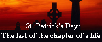 ''St. Patrick's Day: The last of the chapter of a life'' - Авторский проект Andrew Madie Kolt